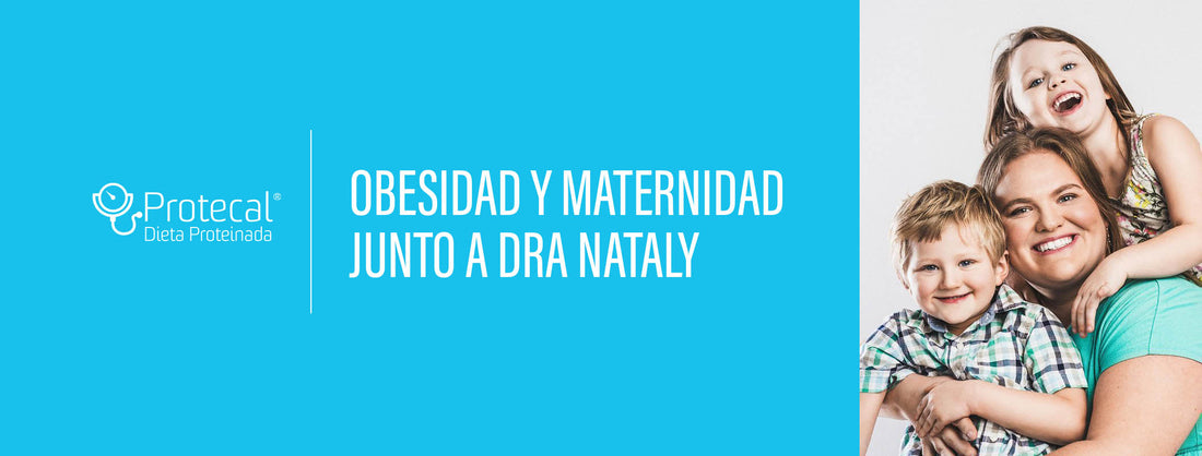 Obesidad y maternidad junto a Dra Nataly